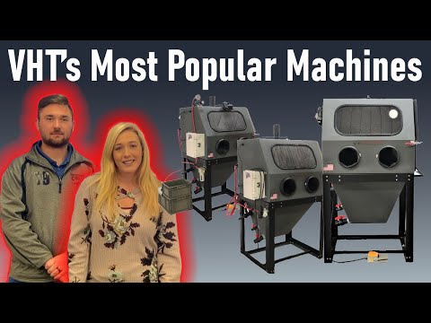 Vapor Honing Technologies Most Popular Machines! - Vapor Honing Technologies