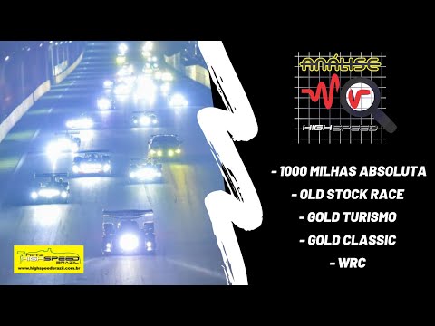 Análise High Speed | 1000 Milhas Absoluta | Old Stock Race | Gold Turismo | Gold Classic | WRC
