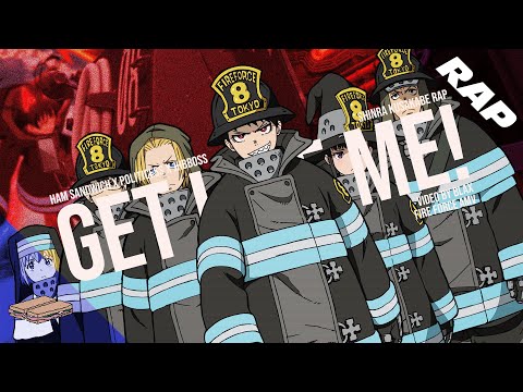 SHINRA KUSAKABE RAP | "GET LIKE ME!" | Ham Sandwich x Politicess x Jhbboss [Fire Force AMV]