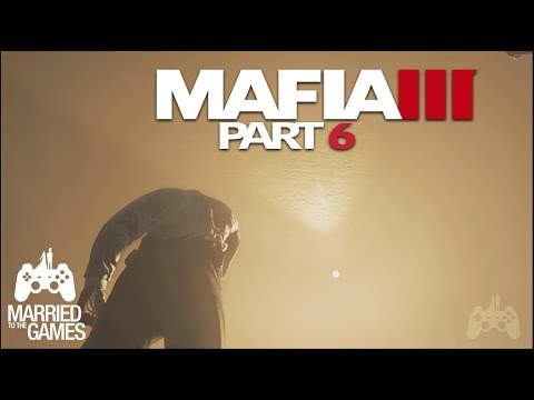 Mafia III Walkthrough Gameplay Part 6 - Still Pull This Off