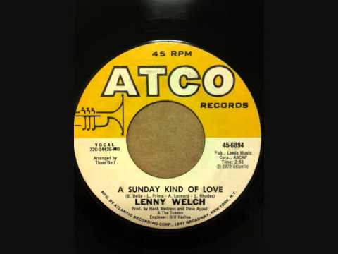 LENNY WELCH  A SUNDAY KIND OF LOVE