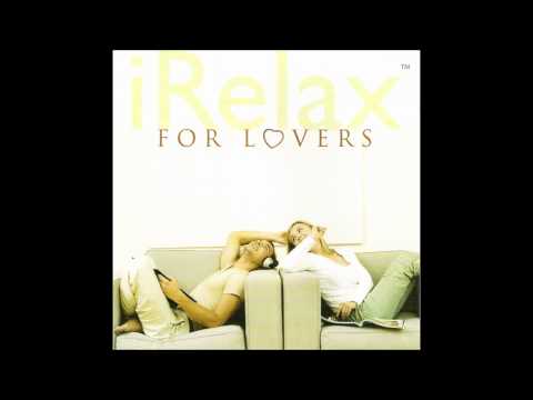 download lagu mp3 mp4 IRelax For Lovers, download mp3 IRelax For Lovers free downloadn, video klip IRelax For Lovers