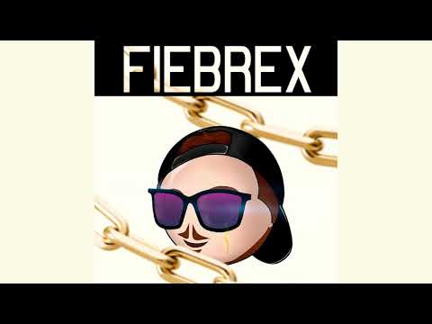 Fiebrex (Remix) - Fer Palacio