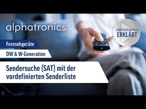 alphatronics - Fernseher DW & W Generation - Sendersuche (SAT) mit der vordefinierten Senderliste