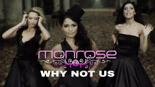 Monrose - Why Not Us (Official Video)