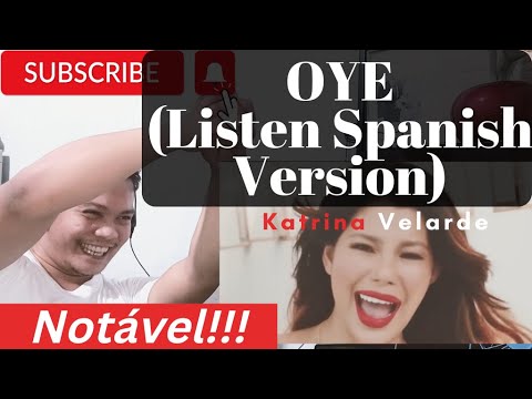 Reaction Video #11 | Oye (Listen - Spanish Version) by Katrina Velarde | Perfect Notations!