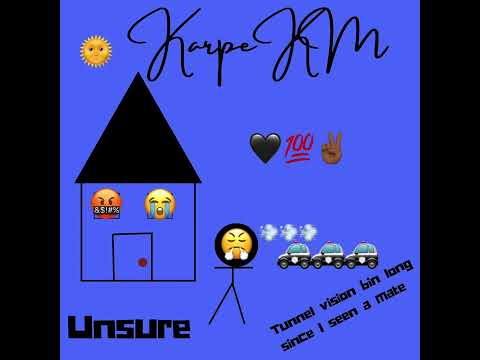 Karpe K M - Unsure (Prod. By Othellobeats x Buckroll Beats)
