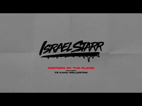 Israel Starr -  Keepers of the Flame ft. Te Kahu Rolleston (Official Visualizer)
