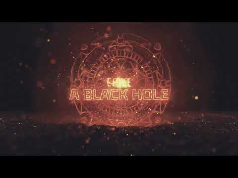 E-Force - A Black Hole (official video)