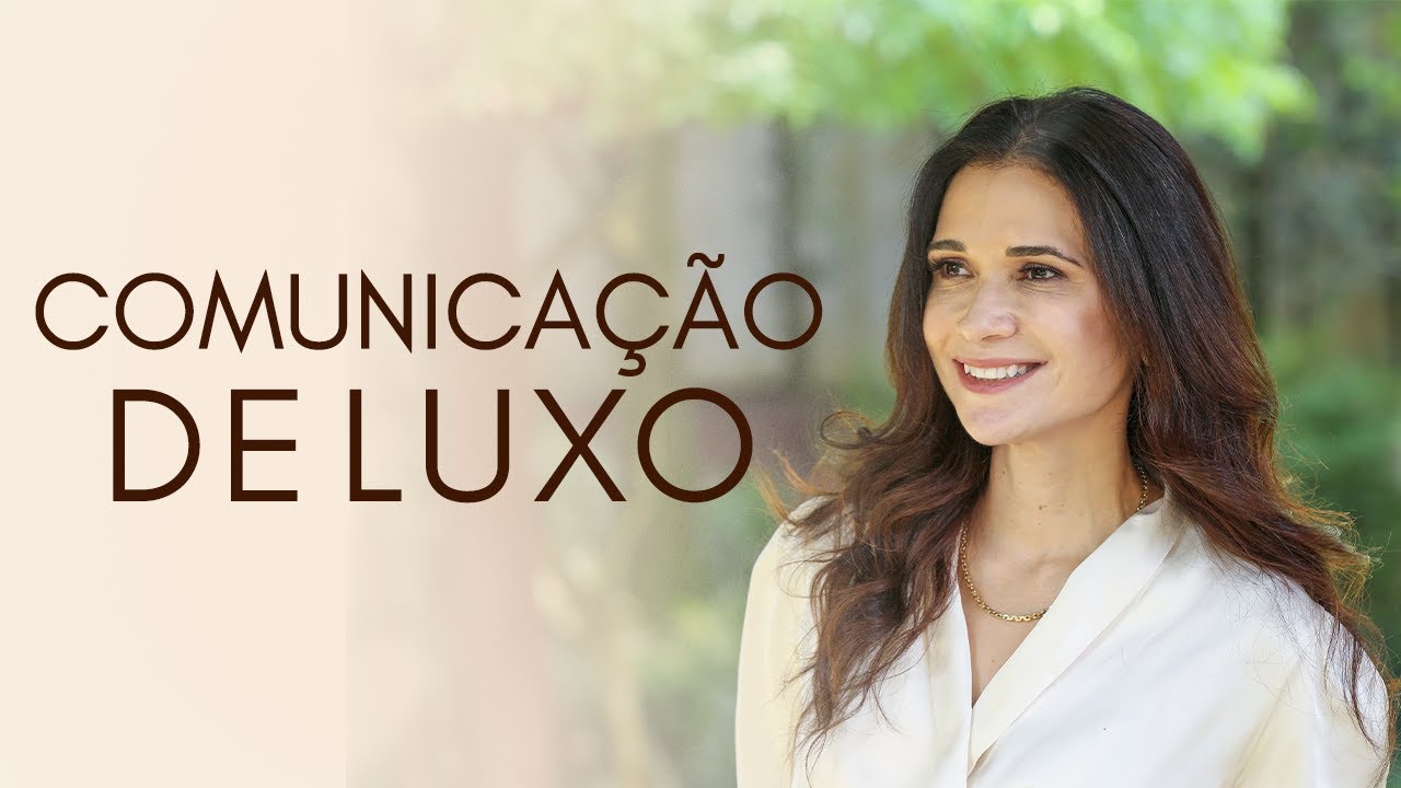 5 dicas de comunicação no universo de luxo