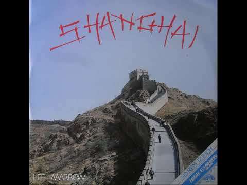 Lee Marrow - Shanghai (Extended Mix)