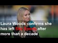Laura Woods confirms she has left Sky Sports after more than a decade
