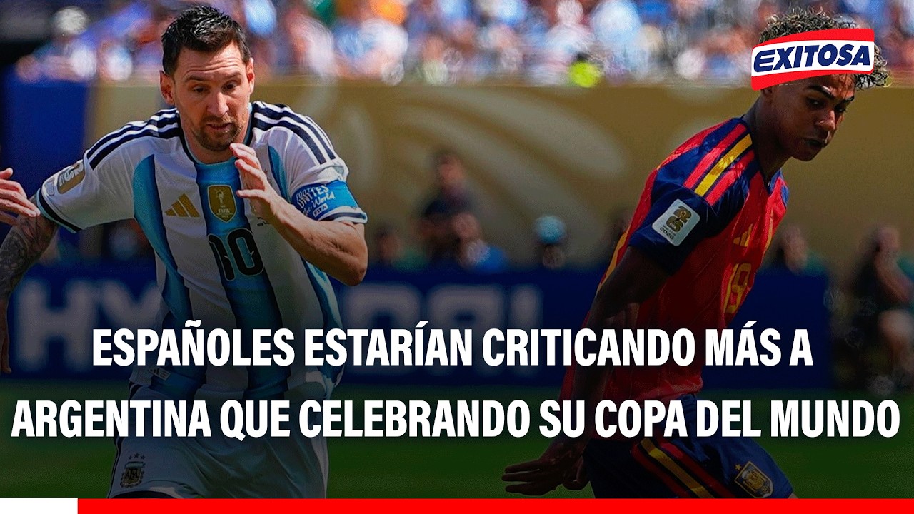 🔴🔵 ¿España está más centrada en la mala conducta de Argentina que en la copa del mundo que obtuvo?