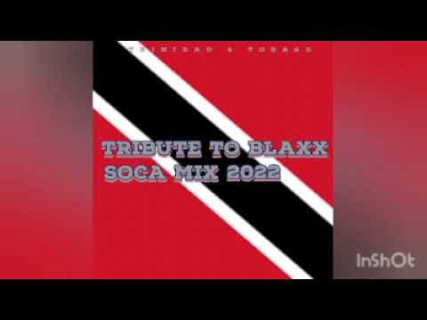 Tribute To Blaxx - Soca Mix 2022🕊