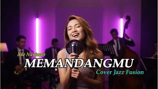Download lagu MEMANDANGMU – IKKE NURJANAH | DANGDUT LAWAS JADI JAZZ FUSION ASIK | PURNAMA MUSIC mp3 Download lagu MEMANDANGMU – IKKE NURJANAH | DANGDUT LAWAS JADI JAZZ FUSION ASIK | PURNAMA MUSIC mp3