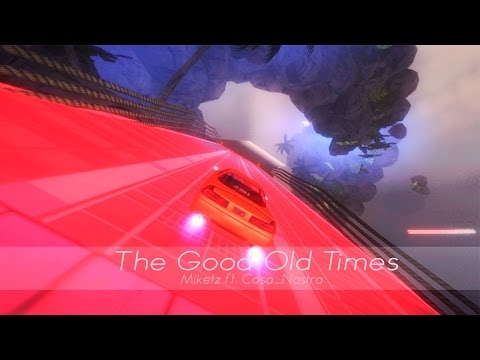 Miketz ft. Cosa_Nostra - The Good Old Times