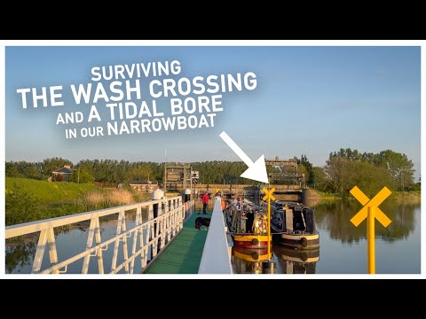 390 Part 2 - Surviving The Wash Crossing and a Tidal Bore on our Narrowboat
