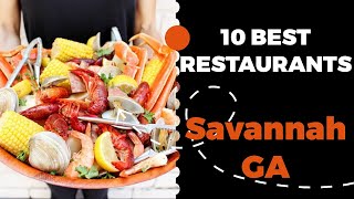 10 Best Restaurants in Savannah, Georgia (2022) - Top places the locals eat in Savannah, GA