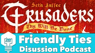 Friendly Ties - Crusaders Discussion Podcast