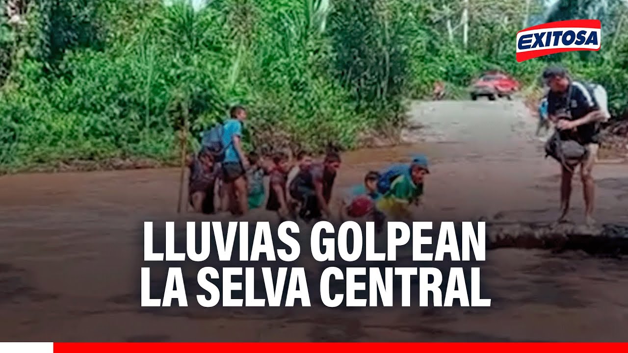 🔴🔵 Lluvias golpean la selva central: Piden a municipios realizar acciones preventivas