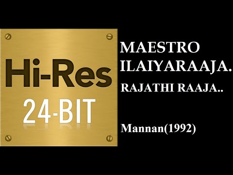 Rajathi Raja (24Bit Hires) I I Mannan(1992) I I Ilaiyaraaja I I SPB I I Swarnalatha