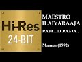 Rajathi Raja 24Bit Hires I I Mannan 1992 I I Ilaiyaraaja I I SPB I I Swarnalatha