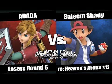 re: Heaven's Arena #8 Losers Round 6 - LVD | ADADA (Link) vs Saleem Shady (Pokémon Trainer)