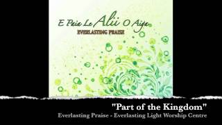 Part of the Kingdom - Everlasting Praise