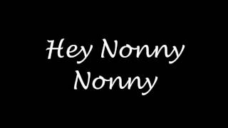 Hey Nonny Nonny - X [Instrumental]