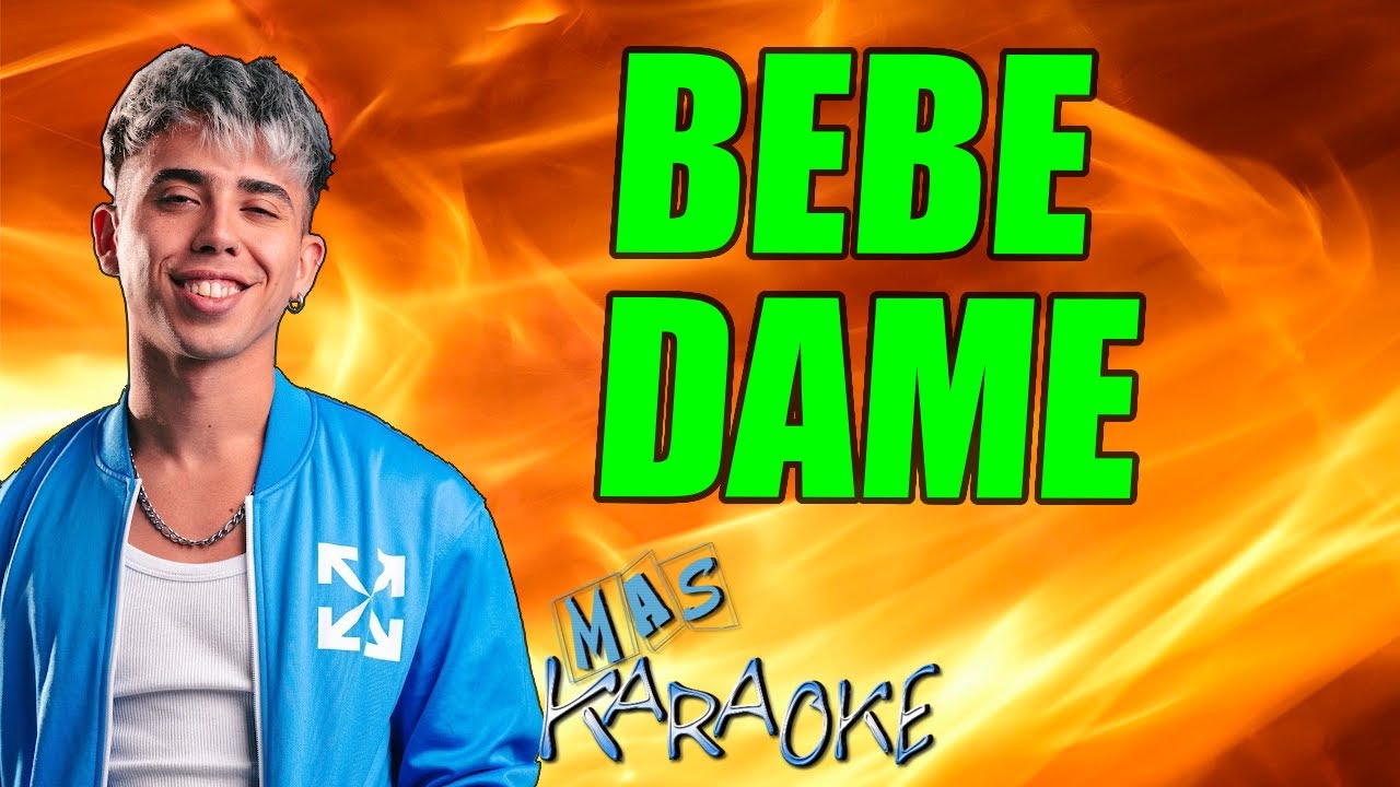 BEB脡 DAME