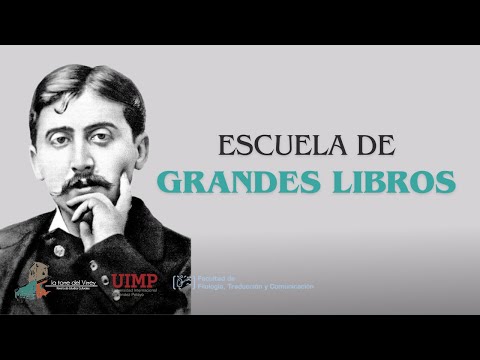 II Escuela de Grandes Libros. 3. Proust en el siglo XXI