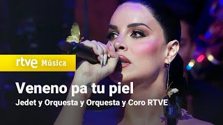 Jedet y Orquesta y Coro RTVE – “Veneno pa tu piel&quot; | LO QUE SOY (Orgullo LGTBIQ+ 2024)
