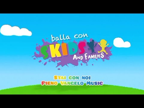STAI CON NOI - BALLA con S'KIDS and Families 💃🏻🕺🏻