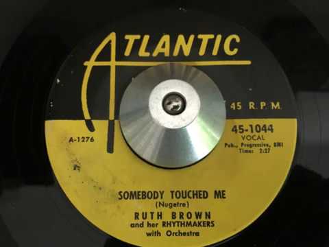 ruth brown and her rhythmakers with orchestra - somebody touched me (atlantic)