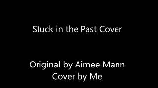 Stuck in the Past (Aimee Mann) Cover