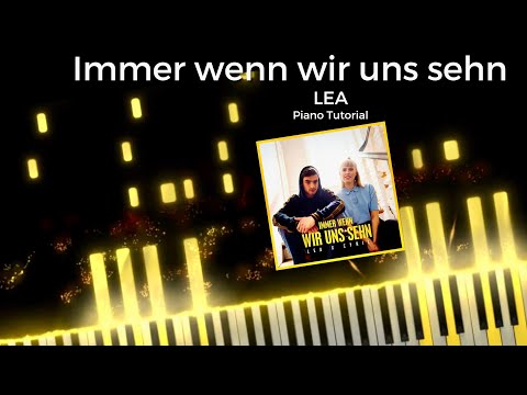 Immer wenn wir uns sehn - LEA X Cyril | Piano Tutorial