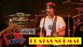 Download lagu PETERPAN - DI ATAS NORMAL (KONSER) mp3