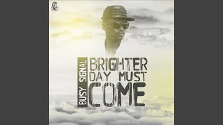 Brighter Day Must Come