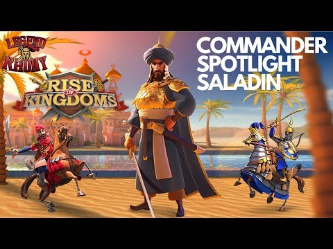 Commander Spotlight Saladin - Rise of Kingdoms