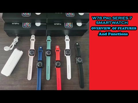 W78 Pro Smart Watch | Overview of features and functions