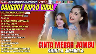 Download lagu CINTA MERAH JAMBU – DANGDUT KOPLO TERBARU 2025 🎶 Shinta Arsinta Full Album | Lagu Jawa Viral mp3
