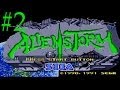 Vellik And Zinn Play ALIEN STORM Mission 2 And 3 Expel The Aliens And Alien S Nest
