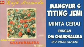 Download lagu MANSYUR S TITING JENI MINTA CERAI... mp3