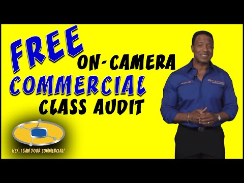 Free On-Camera Commercial Class Audit