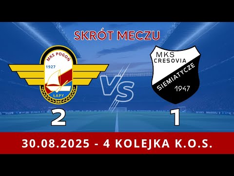 Skrót: Pogoń Łapy - Cresovia Siemiatycze 2:1 (1:0)