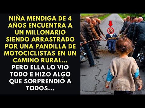 NIÑA MENDIGA DE 4 AÑOS ENCUENTRA A MILLONARIO SIENDO ARRASTRADO POR MOTOCICLISTAS, PERO...