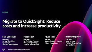 AWS re:Invent 2024 - Migrate to QuickSight: Reduce costs and increase productivity (BSI205)