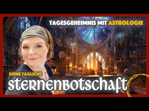 Tagesgeheimnis 15. Januar 2024 - Was sagen die Sterne?