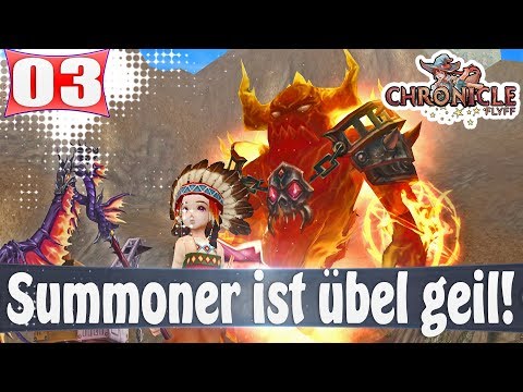 Summoner ist übel geil! #03 ★ Chronicle Flyff