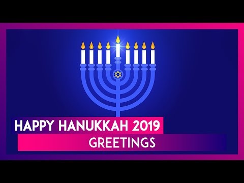 Happy Hanukkah 2019 Greetings: Share Messages, Hanukkah Wishes & Images On The Jewish Festival